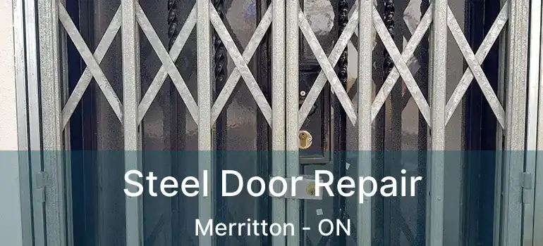 Steel Door Repair Merritton - ON