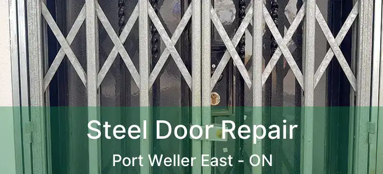 Steel Door Repair Port Weller East - ON
