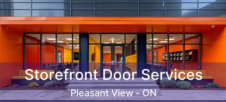  Storefront Door Services Pleasant View - ON