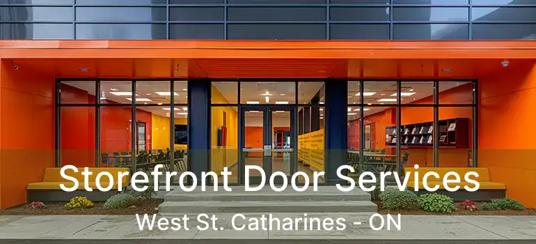  Storefront Door Services West St. Catharines - ON
