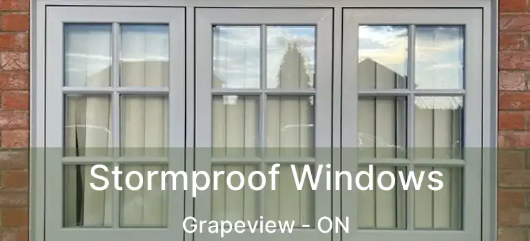 Stormproof Windows Grapeview - ON