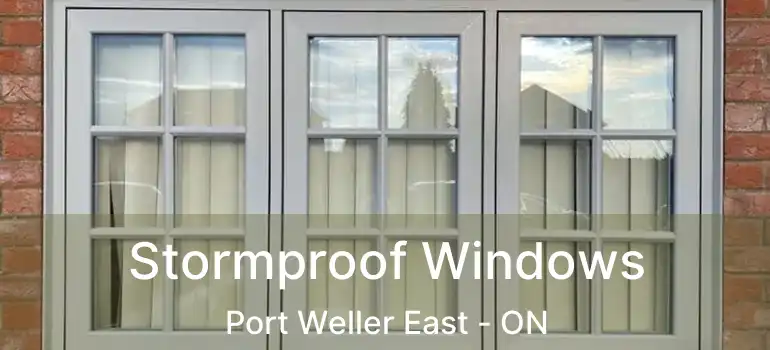 Stormproof Windows Port Weller East - ON