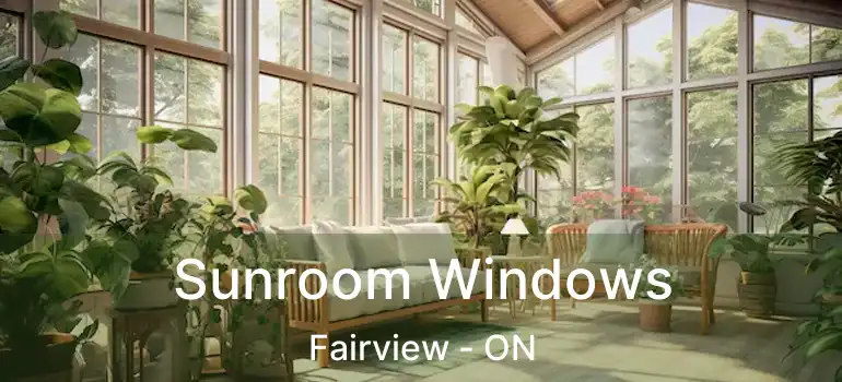  Sunroom Windows Fairview - ON