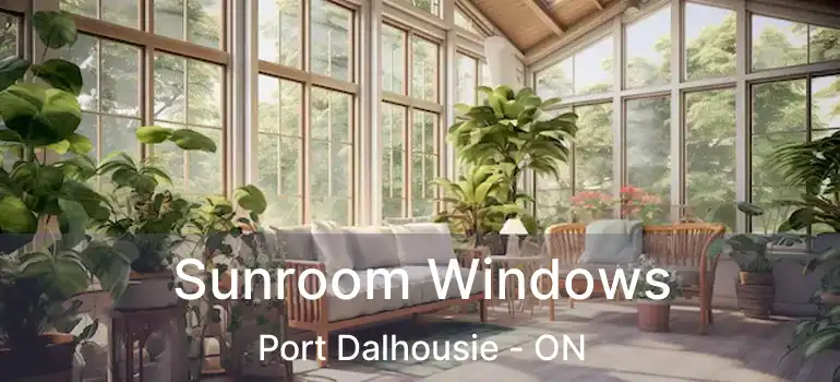  Sunroom Windows Port Dalhousie - ON