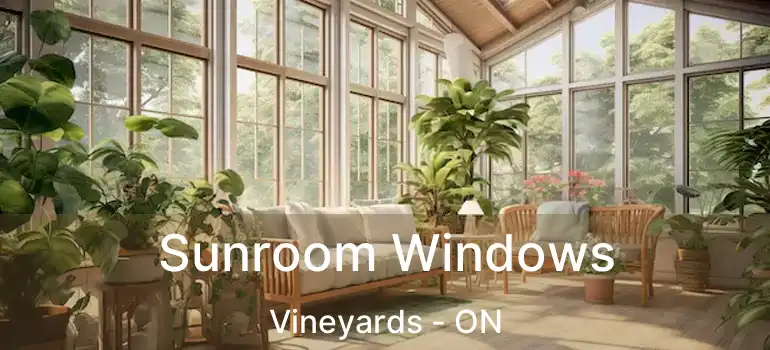  Sunroom Windows Vineyards - ON