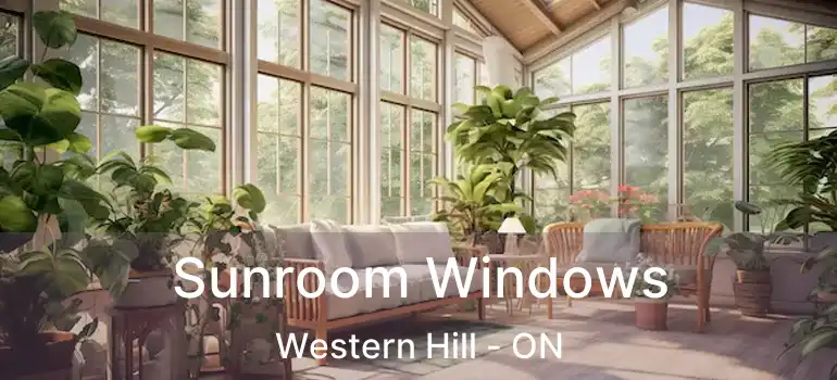  Sunroom Windows Western Hill - ON