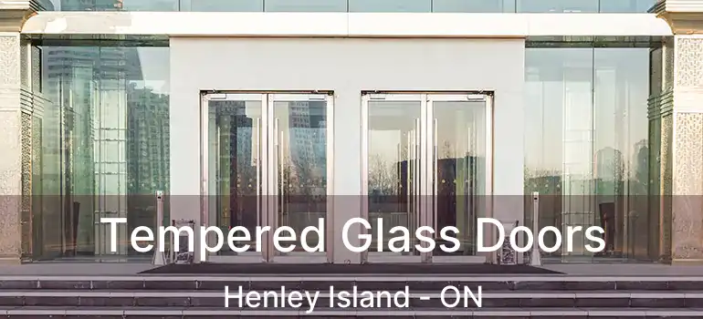  Tempered Glass Doors Henley Island - ON