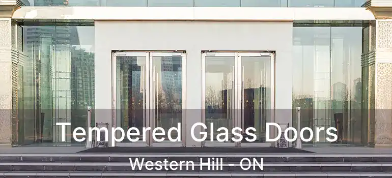  Tempered Glass Doors Western Hill - ON