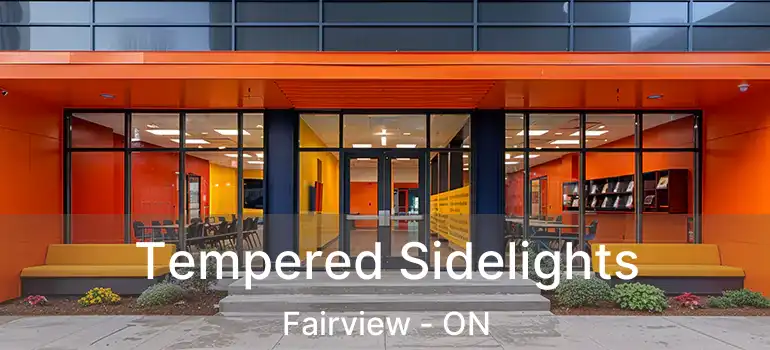  Tempered Sidelights Fairview - ON