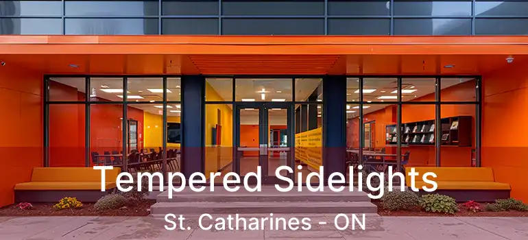 Tempered Sidelights St. Catharines - ON