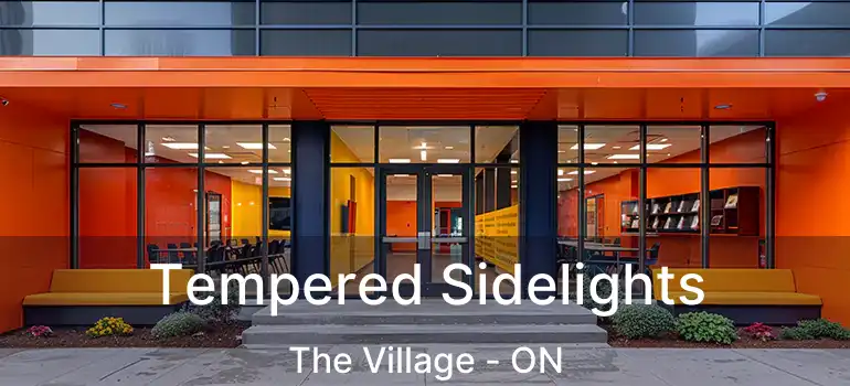  Tempered Sidelights The Village - ON