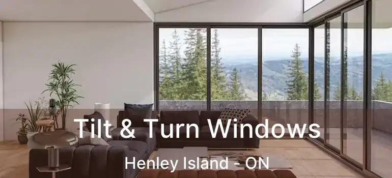 Tilt & Turn Windows Henley Island - ON