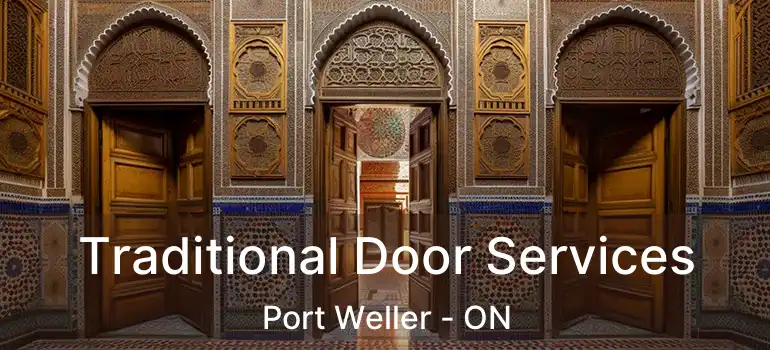  Traditional Door Services Port Weller - ON
