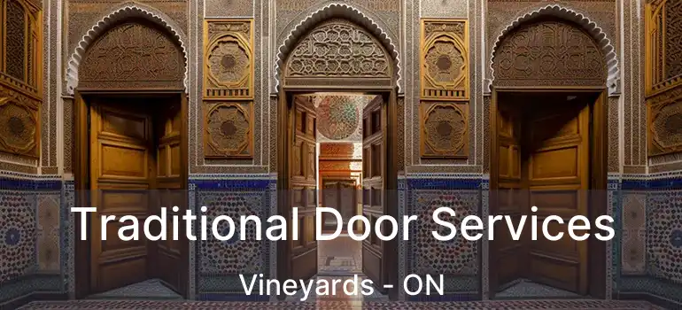 Traditional Door Services Vineyards - ON