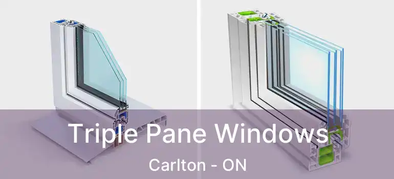 Triple Pane Windows Carlton - ON