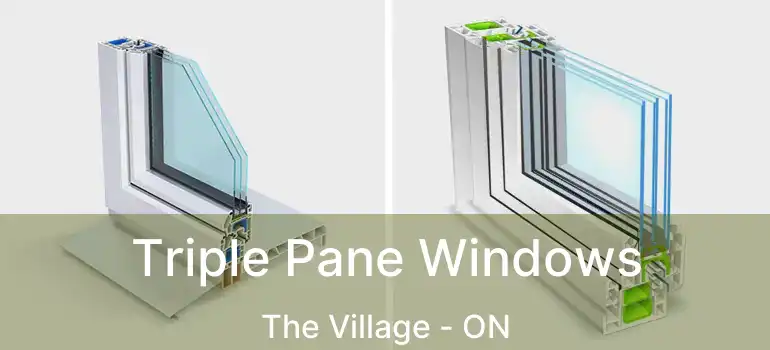 Triple Pane Windows The Village - ON
