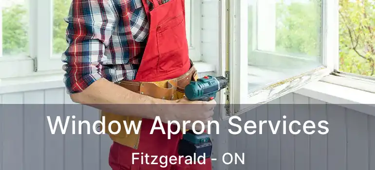  Window Apron Services Fitzgerald - ON