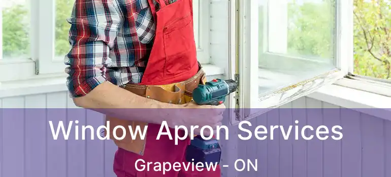  Window Apron Services Grapeview - ON