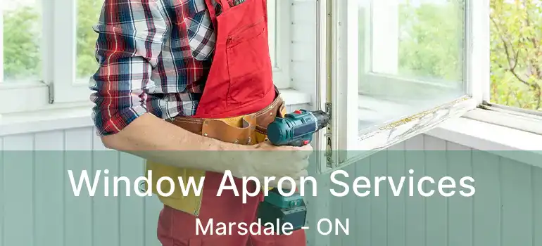  Window Apron Services Marsdale - ON