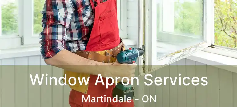  Window Apron Services Martindale - ON