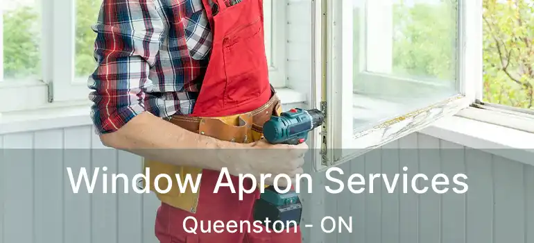  Window Apron Services Queenston - ON