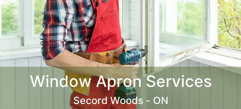 Window Apron Services Secord Woods - ON