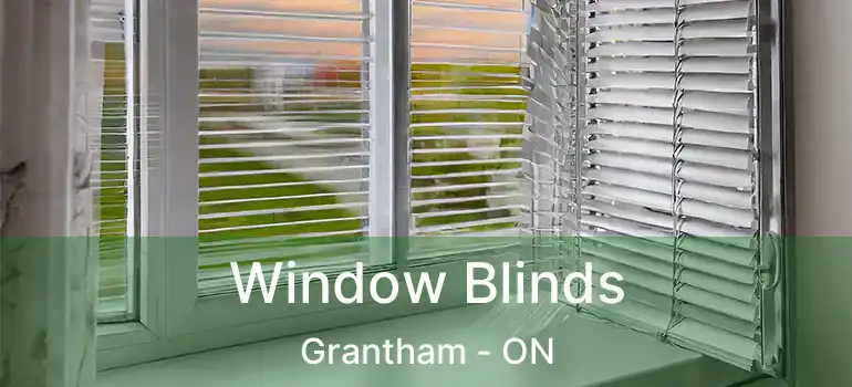 Window Blinds Grantham - ON