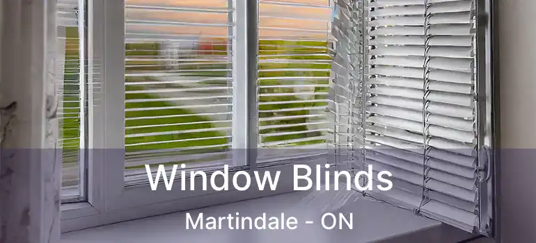  Window Blinds Martindale - ON