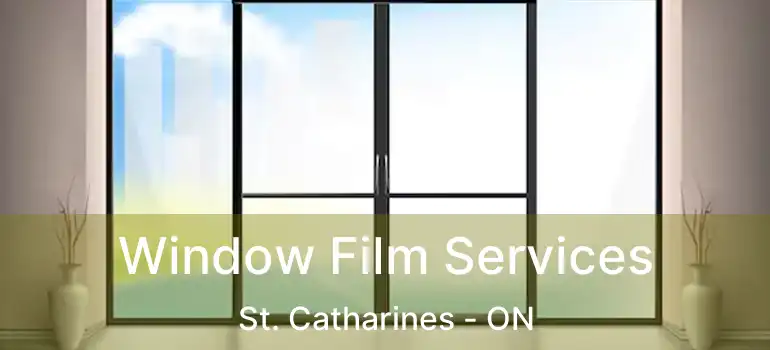  Window Film Services St. Catharines - ON