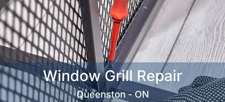  Window Grill Repair Queenston - ON