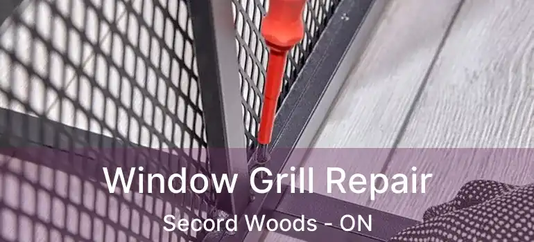  Window Grill Repair Secord Woods - ON