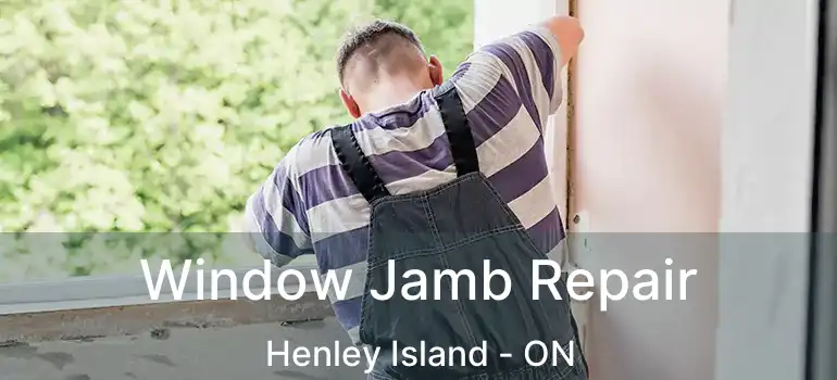  Window Jamb Repair Henley Island - ON