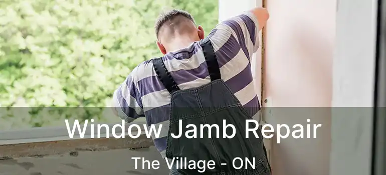  Window Jamb Repair The Village - ON
