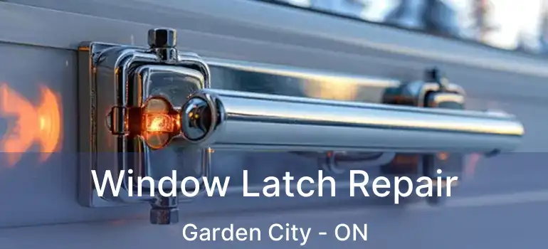  Window Latch Repair Garden City - ON