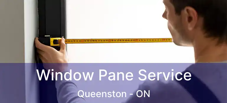 Window Pane Service Queenston - ON