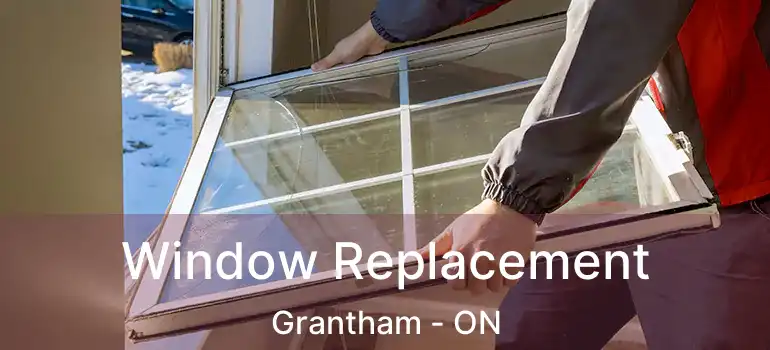  Window Replacement Grantham - ON