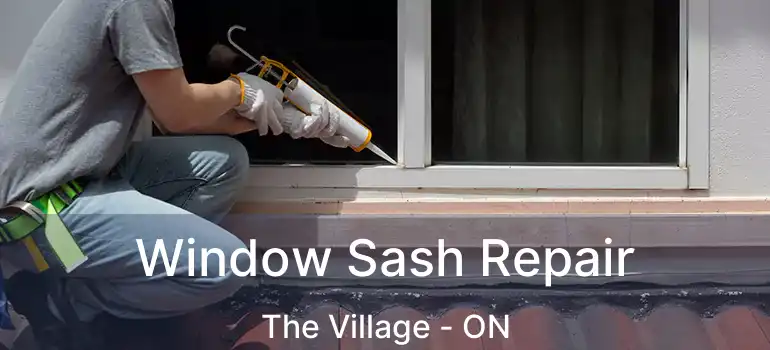  Window Sash Repair The Village - ON