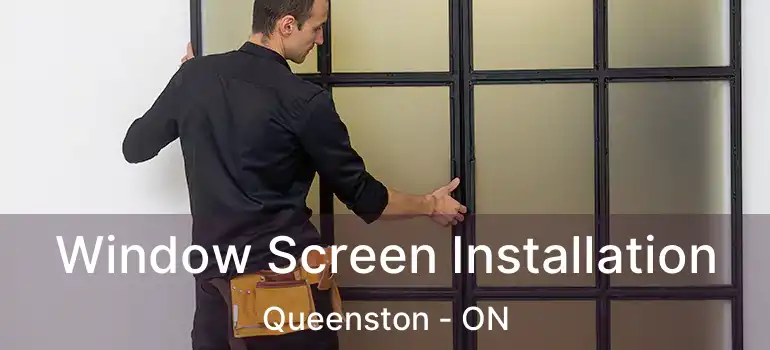 Window Screen Installation Queenston - ON