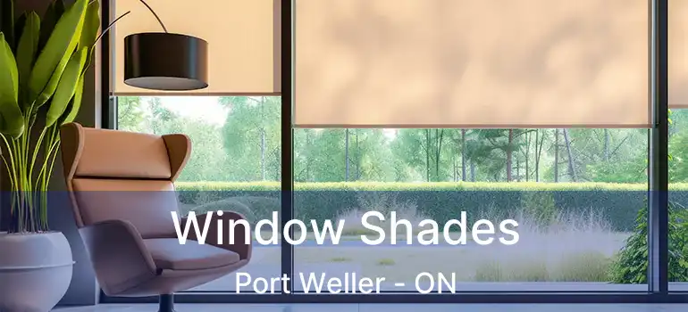  Window Shades Port Weller - ON