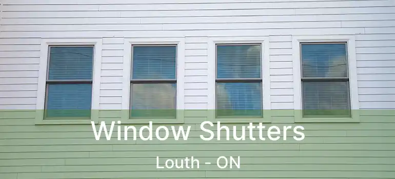 Window Shutters Louth - ON
