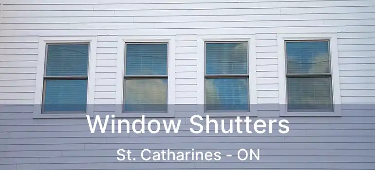  Window Shutters St. Catharines - ON