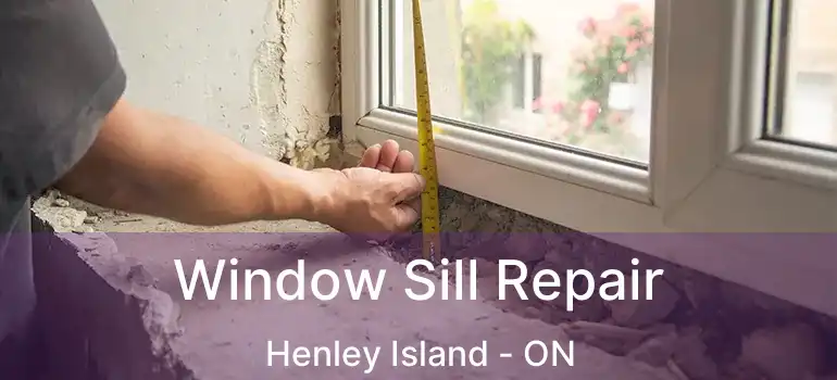  Window Sill Repair Henley Island - ON