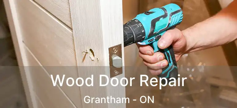  Wood Door Repair Grantham - ON
